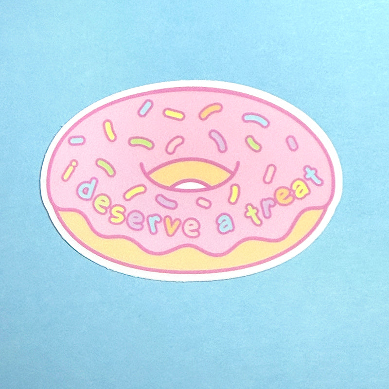 I Deserve a Treat Sticker